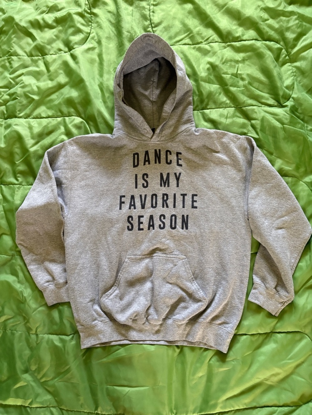 Gildan Light Gray Hoodie with Black 'Dance Is My Favorite Season' Text